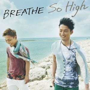 BREATHE - So High