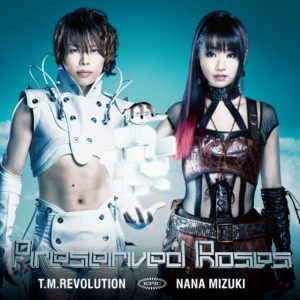 T M Revolution X 水樹奈々 Preserved Roses Oo歌詞