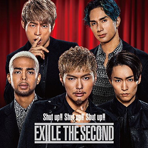 Exile The Second Shut Up Shut Up Shut Up Oo歌詞