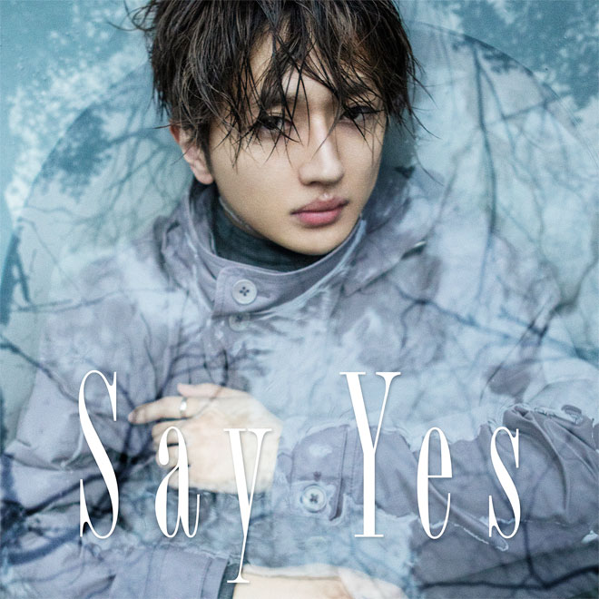 a 西島隆弘 Nissy Say Yes 歌詞 Pv